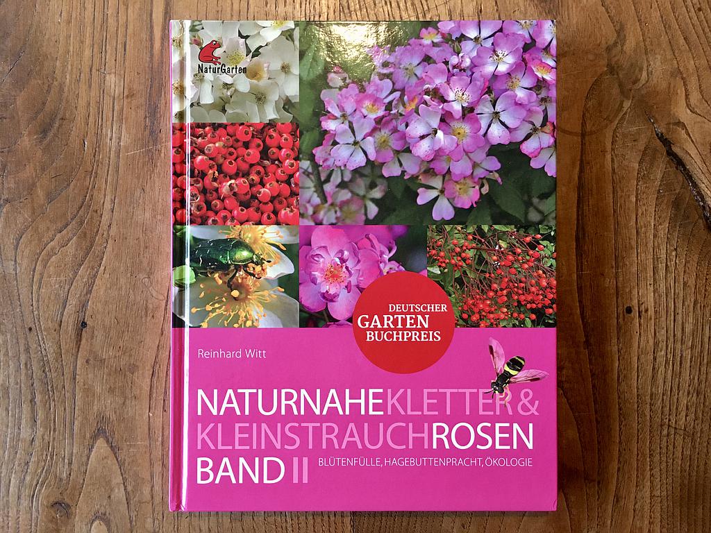 Naturnahe Kletter & Kleinstrauchrosen - Band II